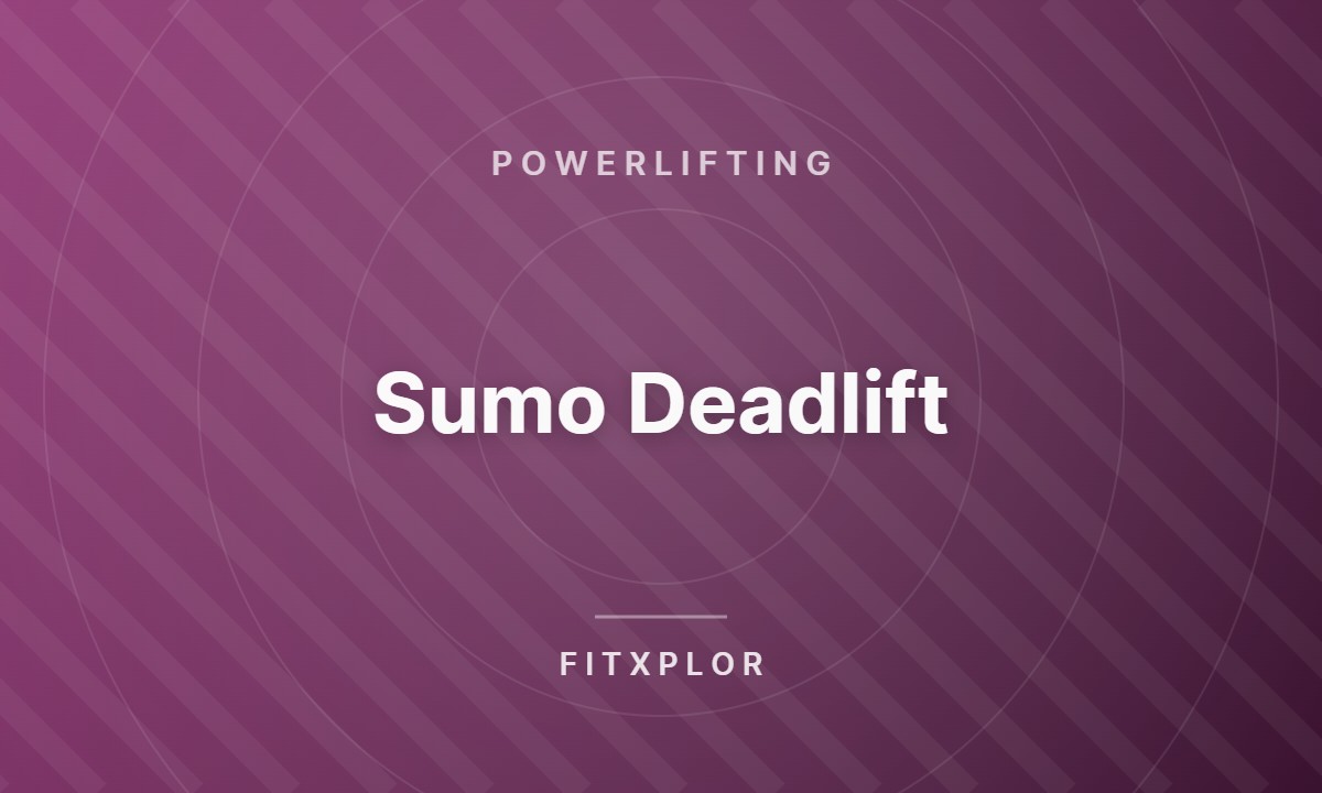 Sumo Deadlift