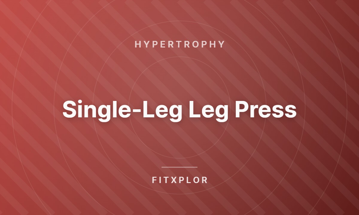 Single-Leg Leg Press