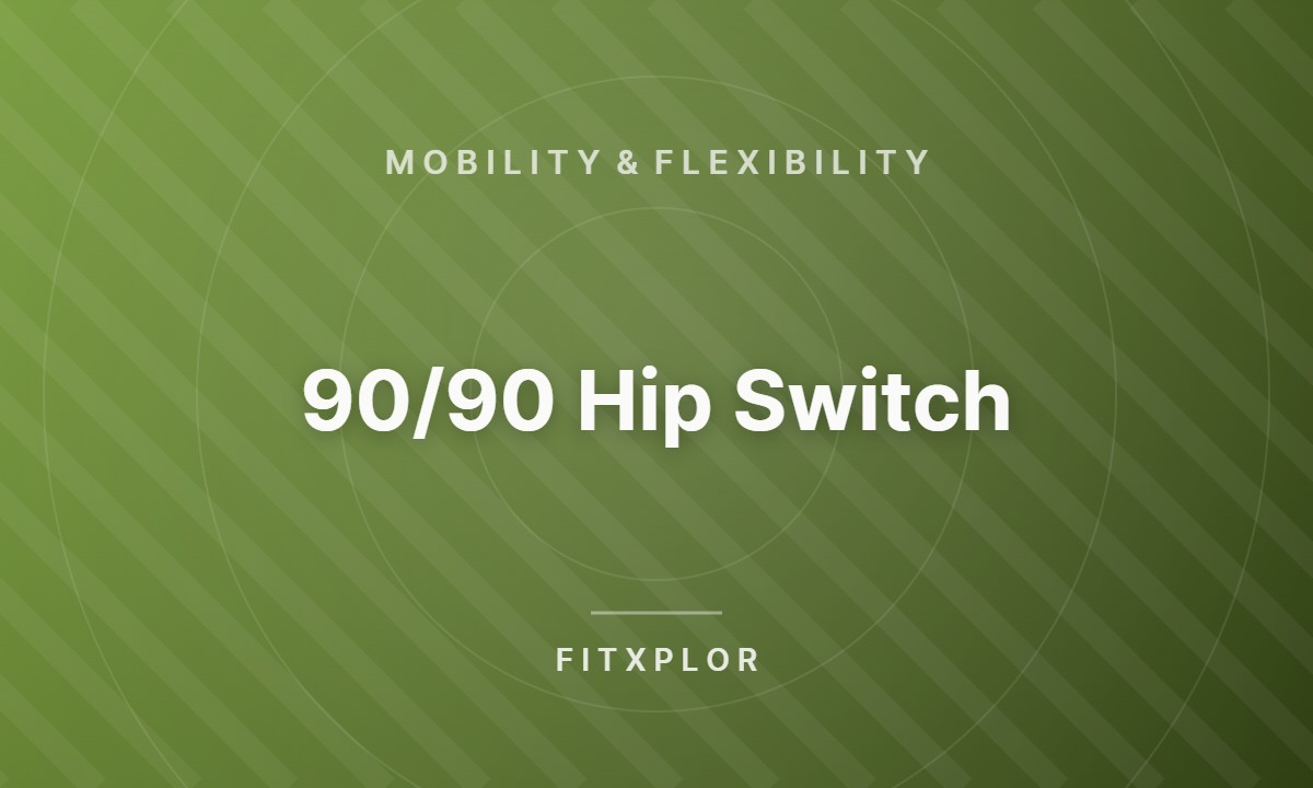 90/90 Hip Switch