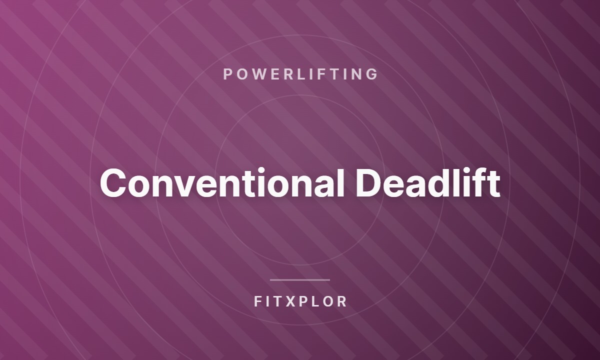 Conventional Deadlift