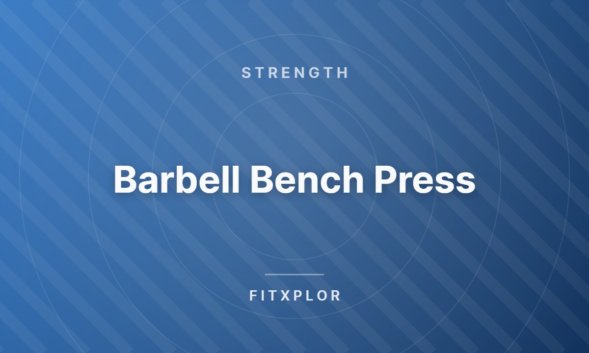 Barbell Bench Press