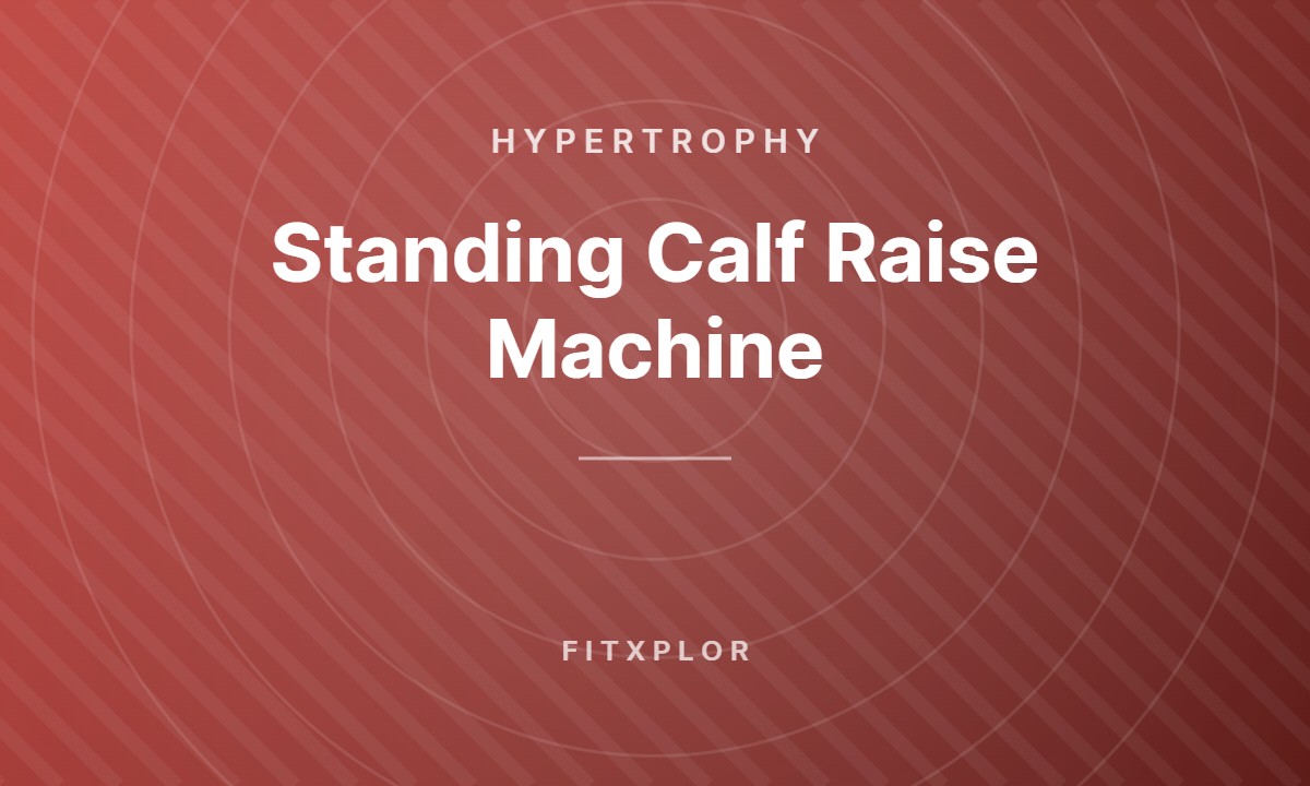 Standing Calf Raise Machine