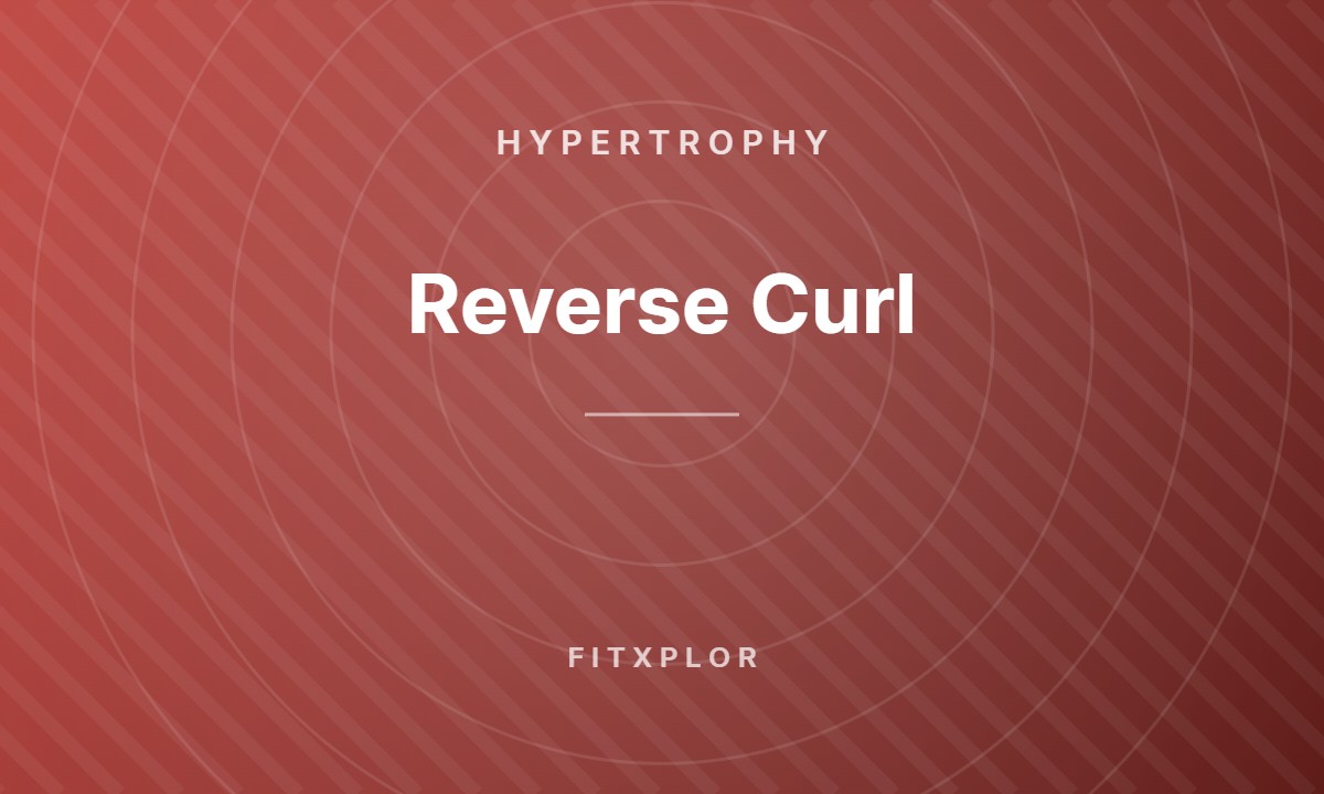 Reverse Curl