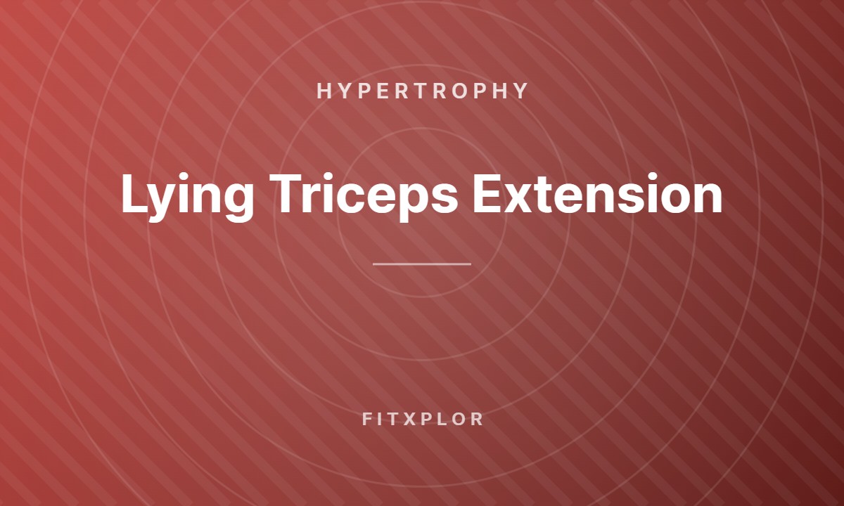 Lying Triceps Extension