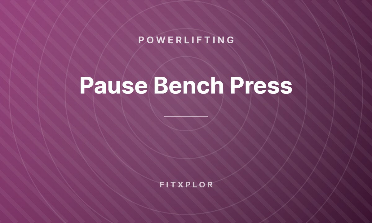 Pause Bench Press