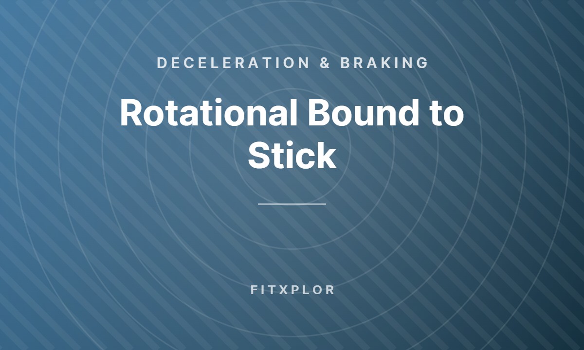 Rotational Bound to Stick