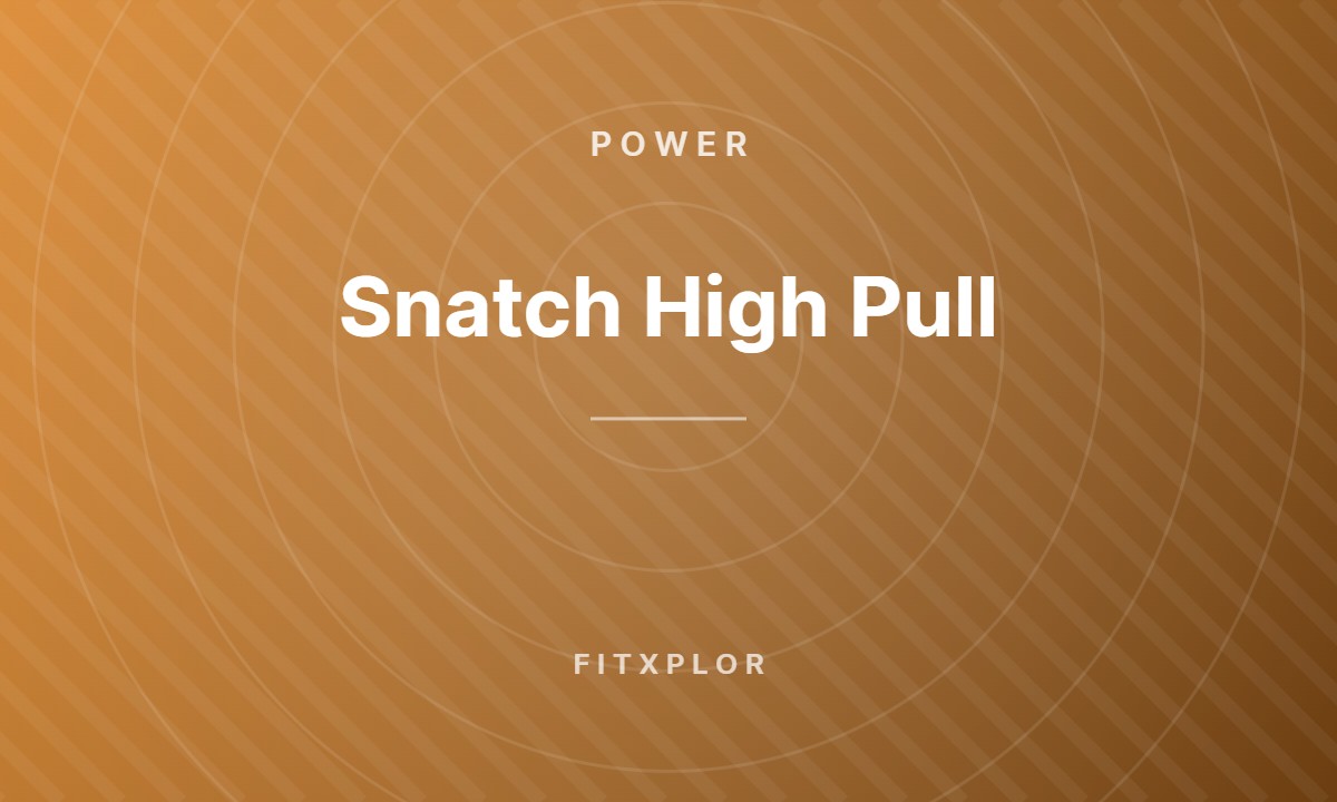 Snatch High Pull