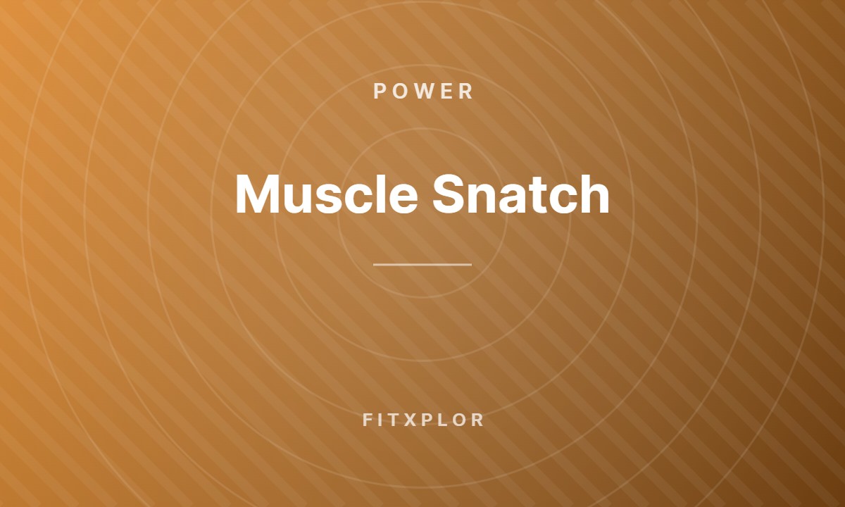 Muscle Snatch
