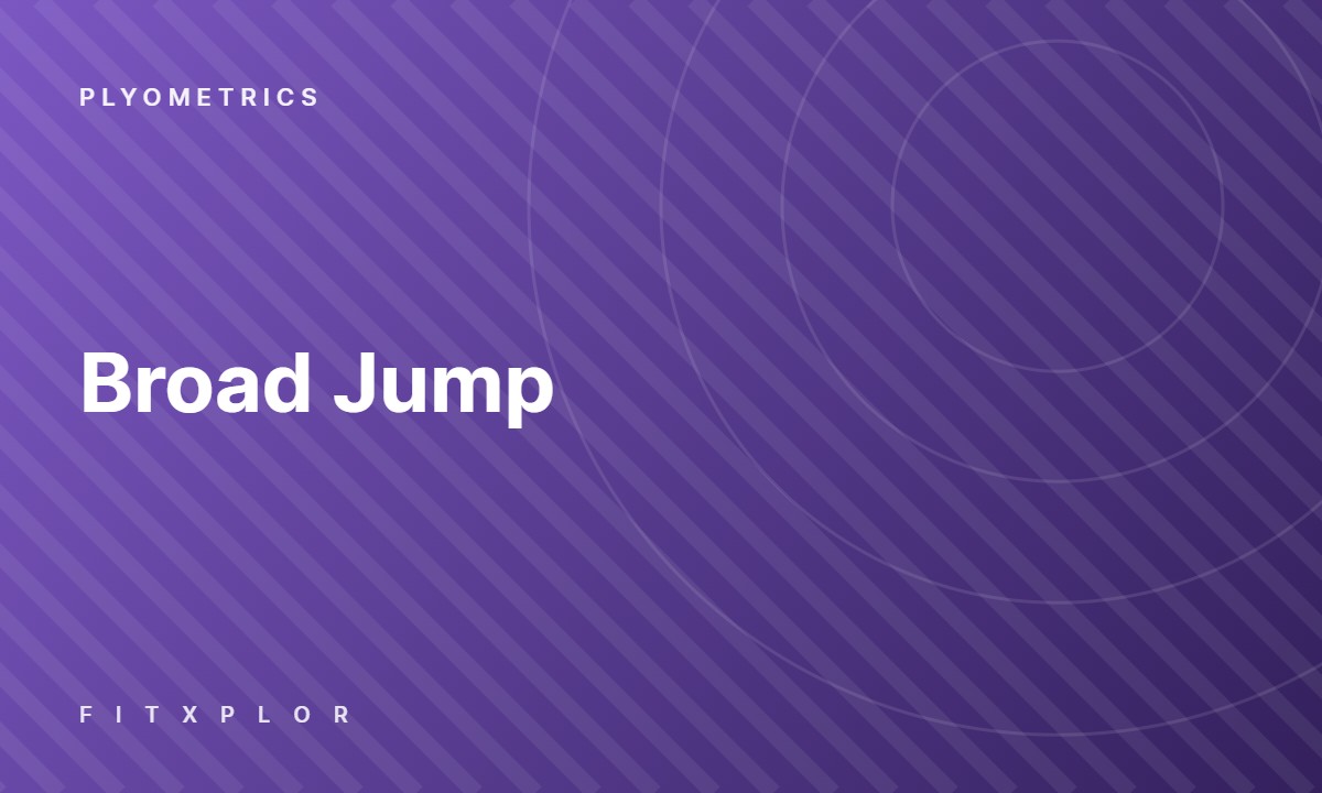 Broad Jump