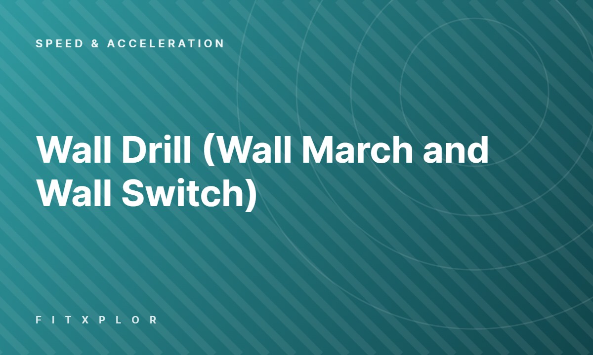 Wall Drill (Wall March and Wall Switch)