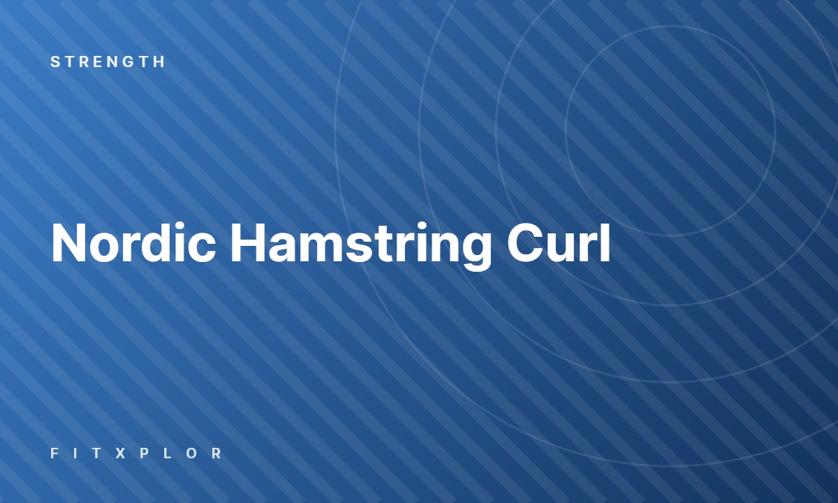 Nordic Hamstring Curl