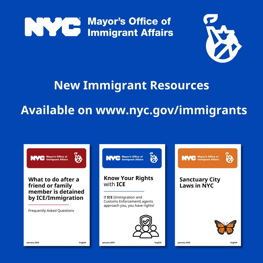 NYC Mayor's Office immigrant rights resources available at nyc.gov/immigrants