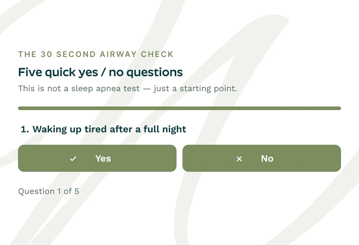 A prompt titled 'The 30 Second Airway Check' asking five quick yes/no questions as a starting point, not a sleep apnea test. The first question shown is 'Waking up tired after a full night' with green buttons for 'Yes' and 'No,' marked as question 1 of 5.