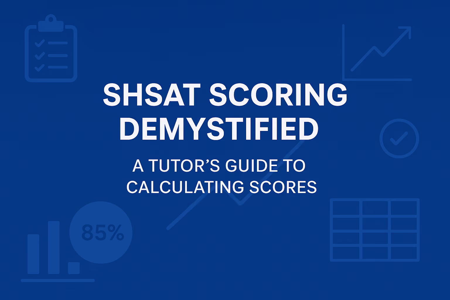 Tutor’s guide to calculate SHSAT Scores