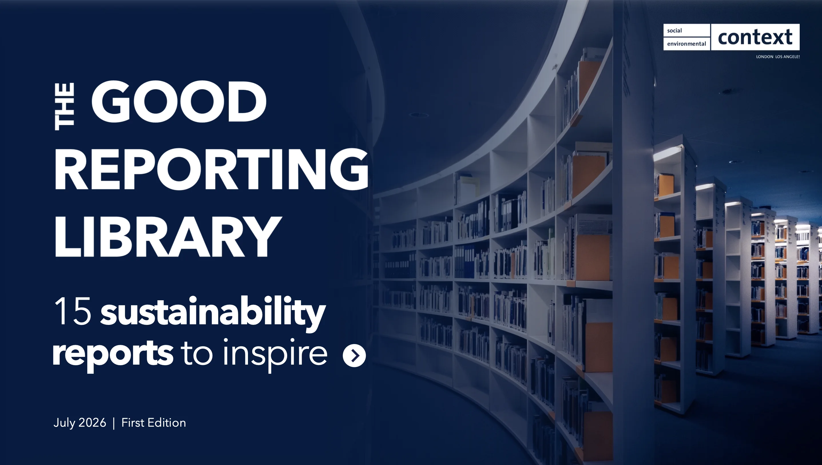 The Good Reporting Library: 15 Sustainability Reports to Inspire