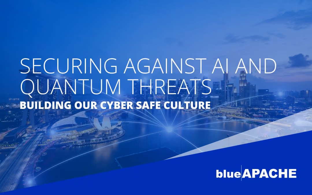 Securing Against AI and Quantum Threats – Building Our Cyber Safe Culture