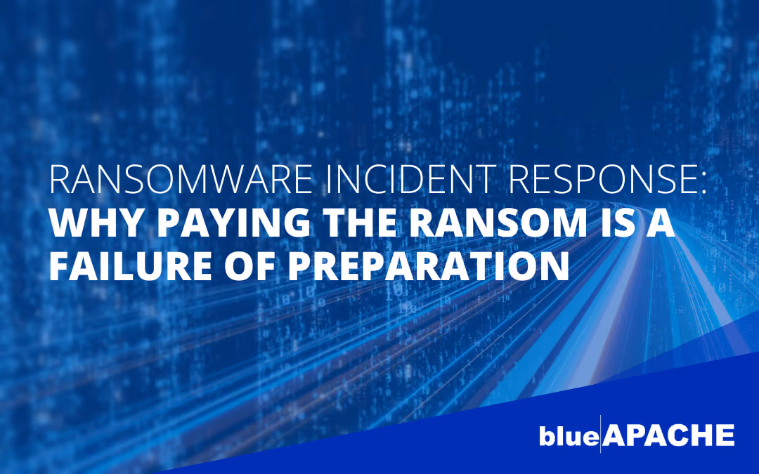 Ransomware Incident Response: Why Paying the Ransom Is a Failure of Preparation