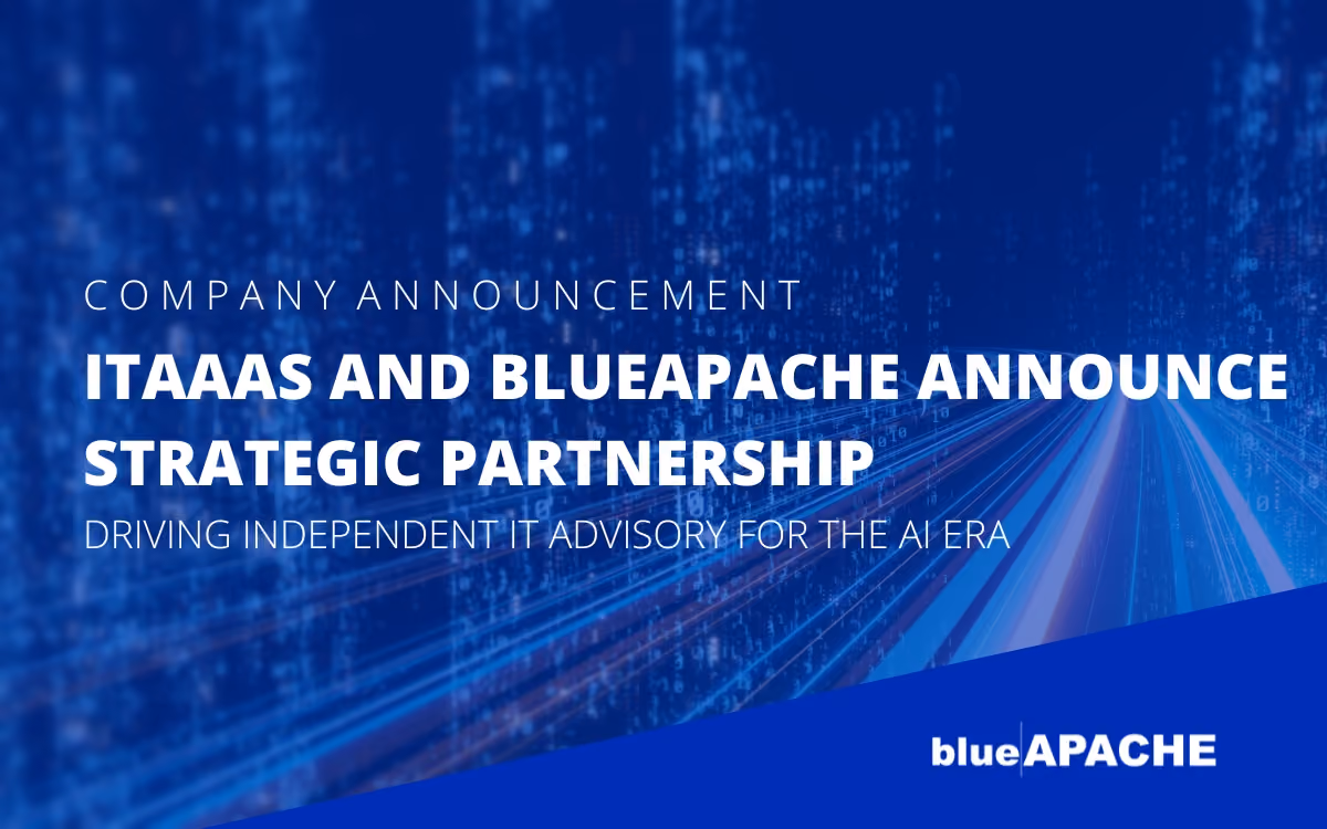 ITAaaS and blueAPACHE Announce Strategic Partnership – Driving Independent IT Advisory for the AI Era
