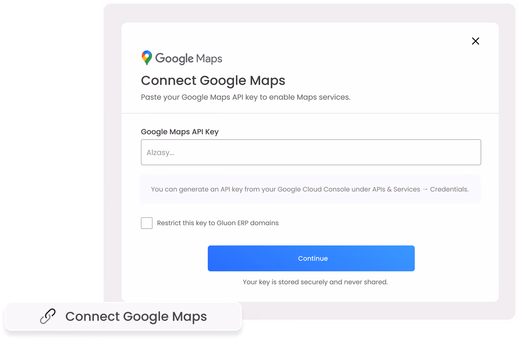 Gluon ERP Google Maps API setup modal to enable location and mapping services within the ERP platform.