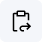 Icon showing two overlapping document outlines with a right-pointing arrow by the bottom document's corner, indicating a file export or copy action.