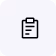 Clipboard icon with a piece of paper and three lines representing text on a white rounded square background.