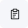 Clipboard icon with a piece of paper and three lines representing text on a white rounded square background.