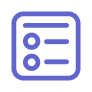 Icon of a checklist with two circular bullet points and horizontal lines representing text, enclosed in a rounded square border.