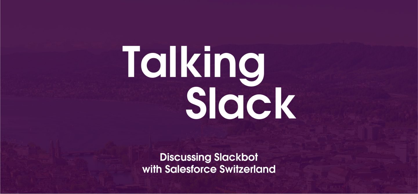 Titelkarte des YouTube-Formats Talking Slack, Discussing Slackbot with Salesforce Switzerland.