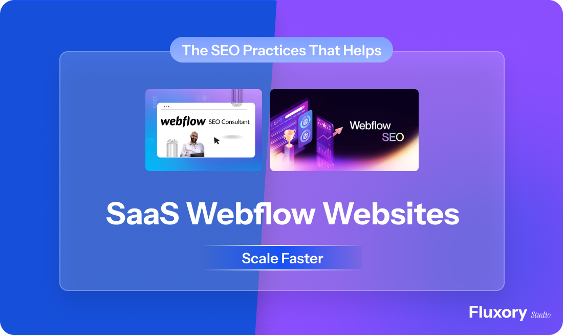 SEO practices that help SaaS Webflow websites scale
