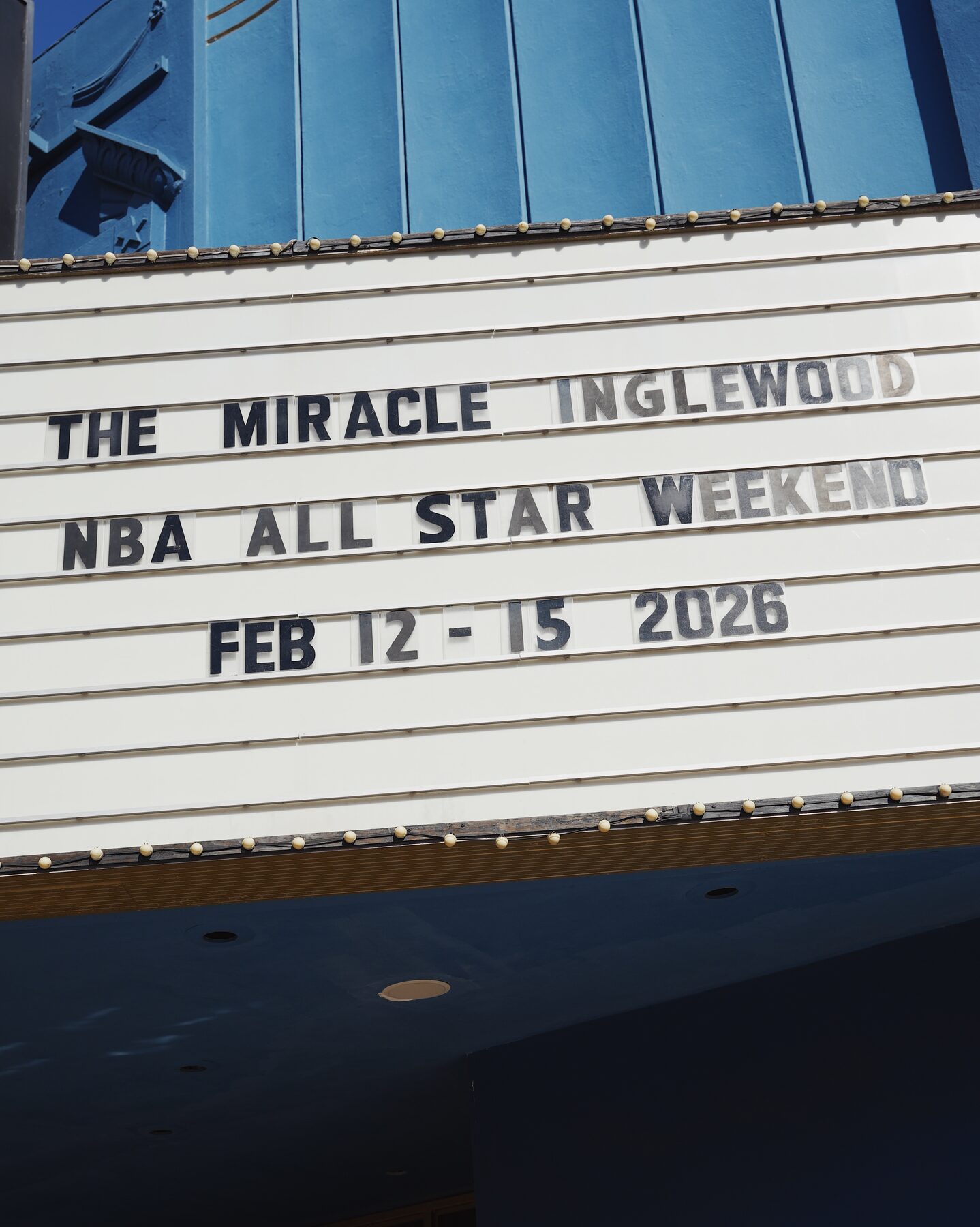 The marquee reading The Miracle Inglewood NBA All Star Weekend