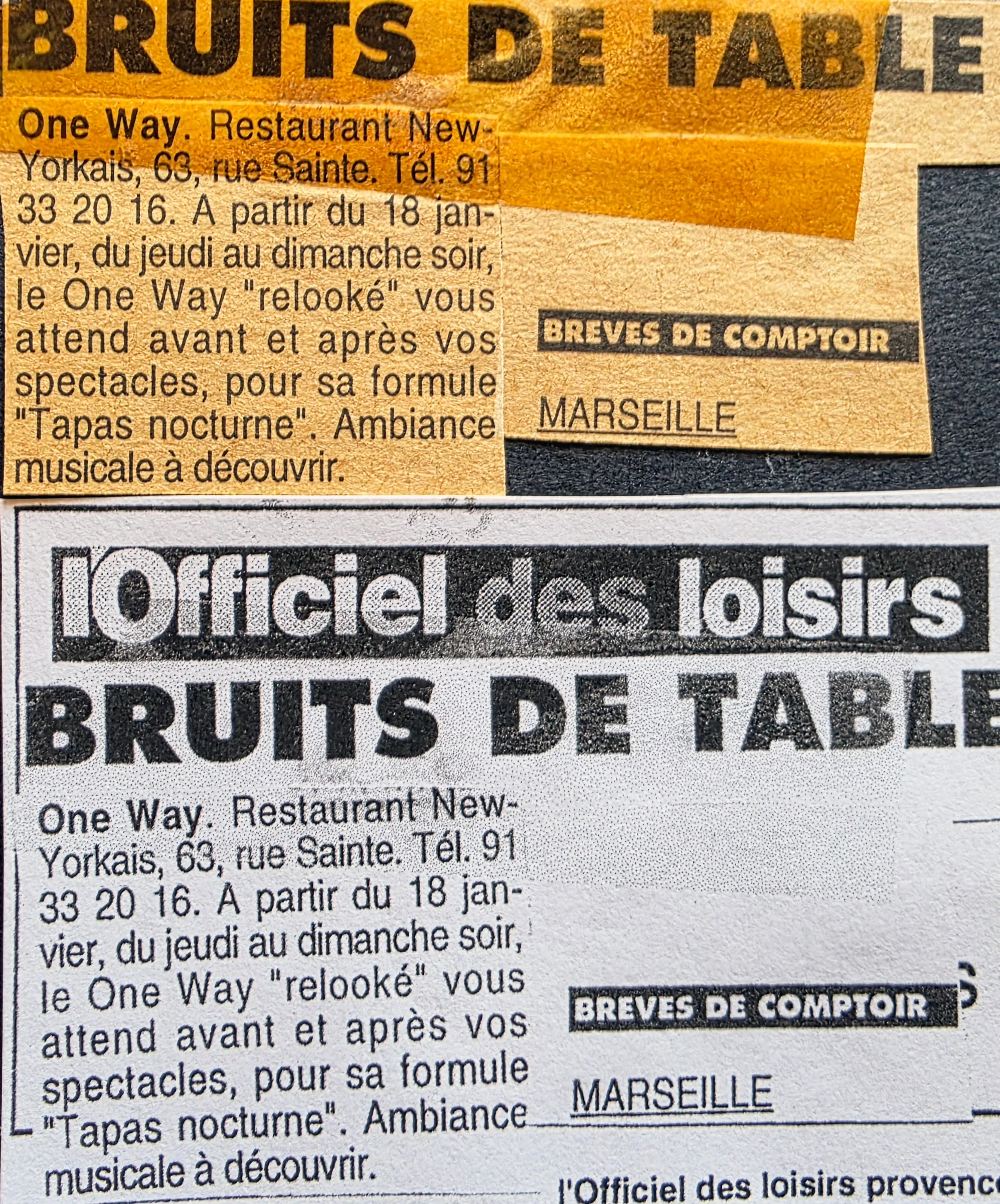 Bruits de table : le One Way relooké