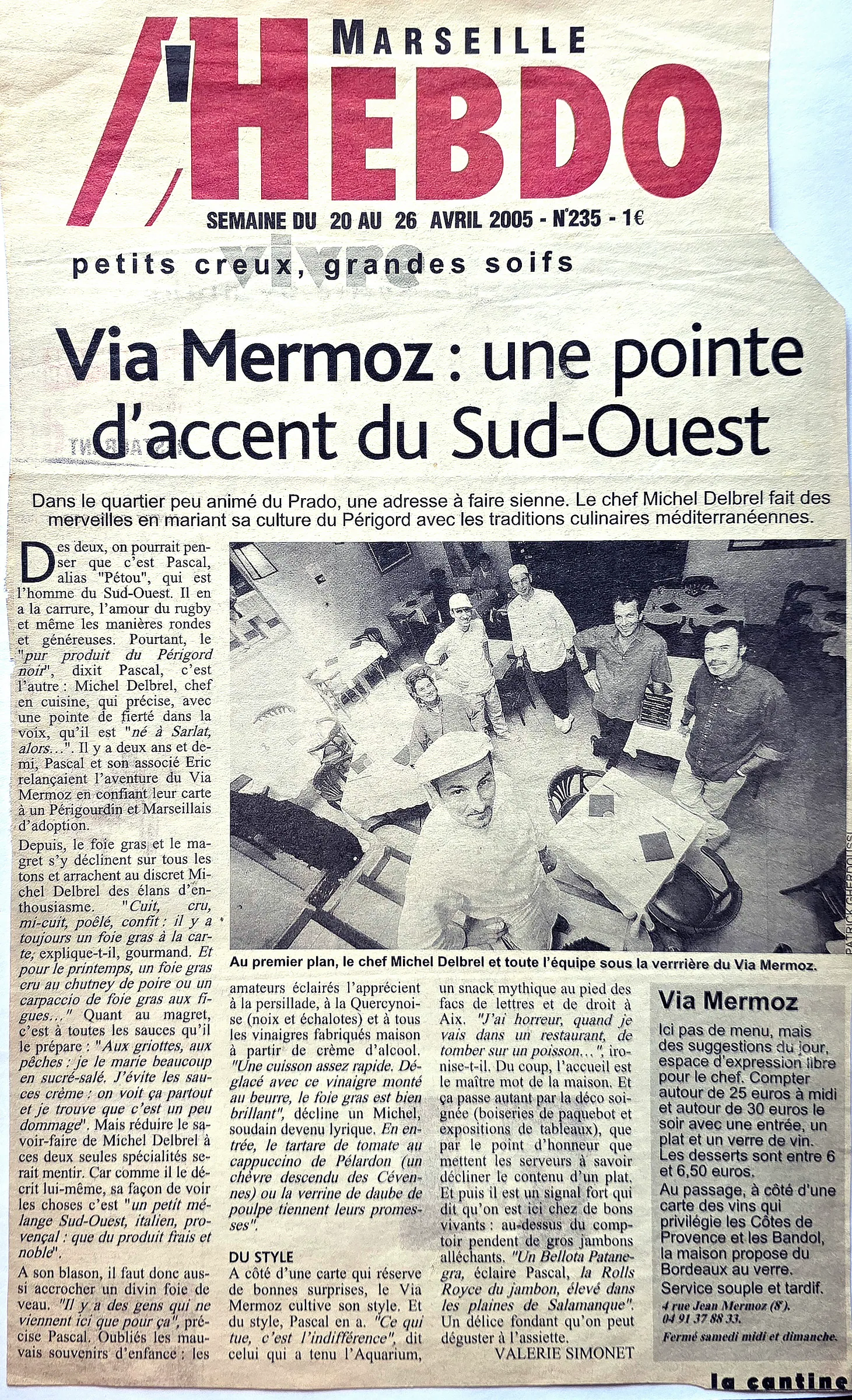 Via Mermoz : une pointe d'accent du Sud-Ouest