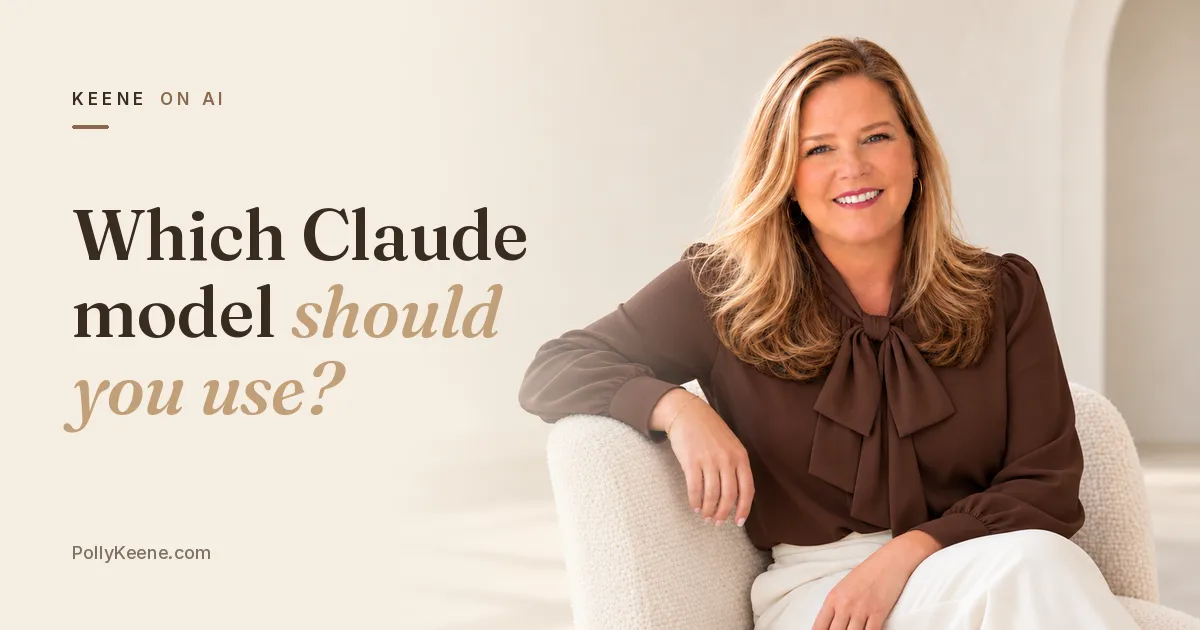 Polly Keene in a brown blouse seated in an armchair beside the headline Which Claude model should you use.