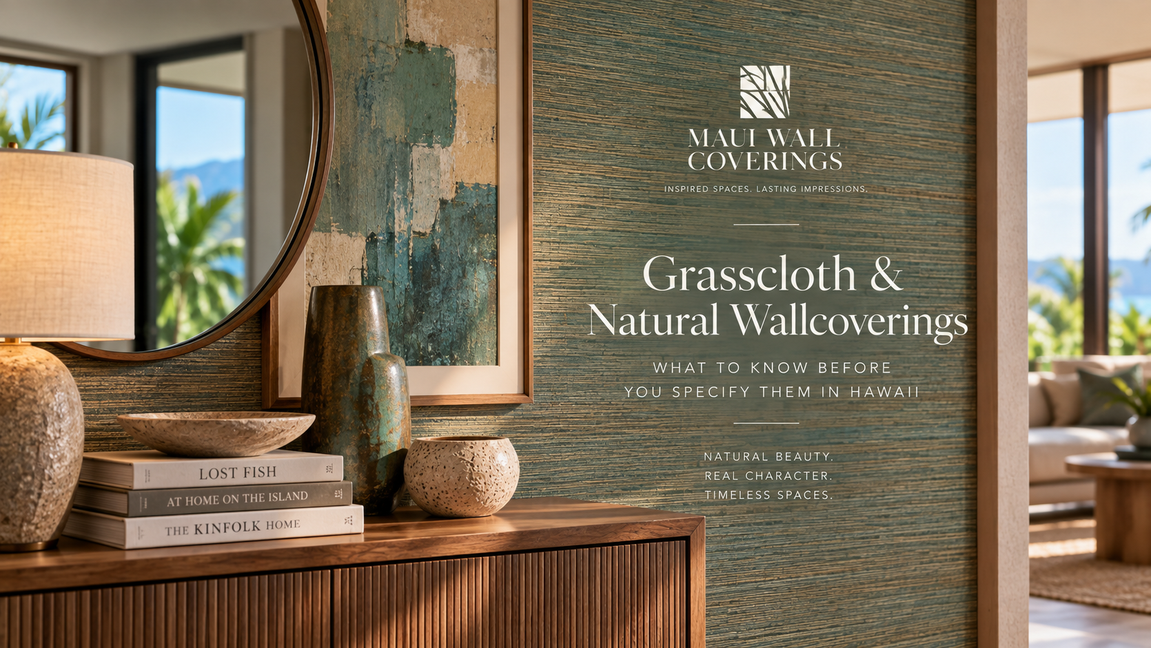 Grasscloth & Natural Wallcoverings: What to Know Before You Specify Them in Hawaii