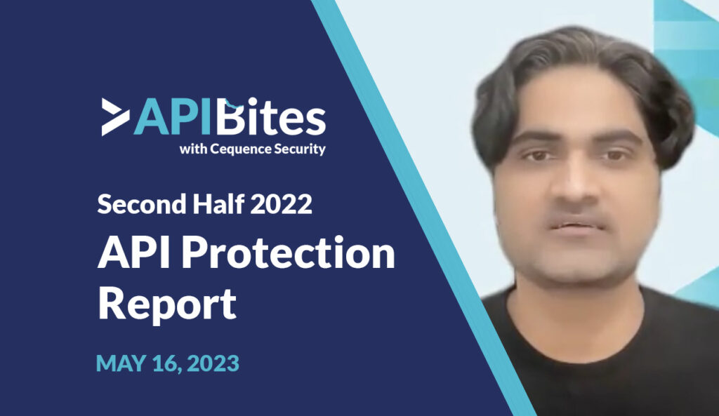API Protection Report Second Half 2022
