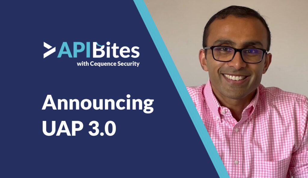 API Bites Episode 20 | Announcing UAP 3.0