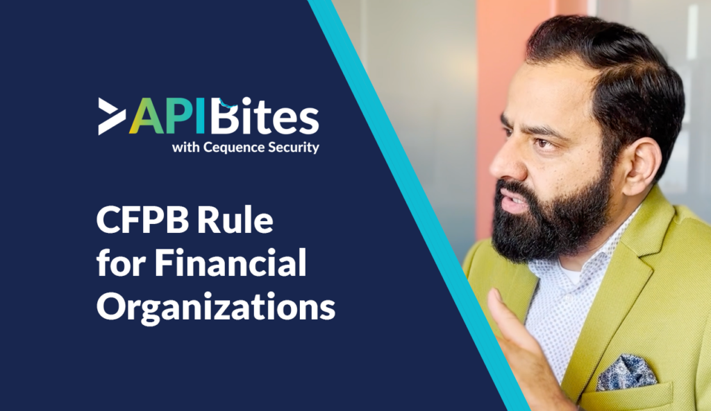 API Bites, Episode 28 | CFPB Rule thumbnail