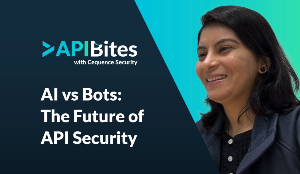 APIBites AI vs Bots: The future of API Security thumbnail