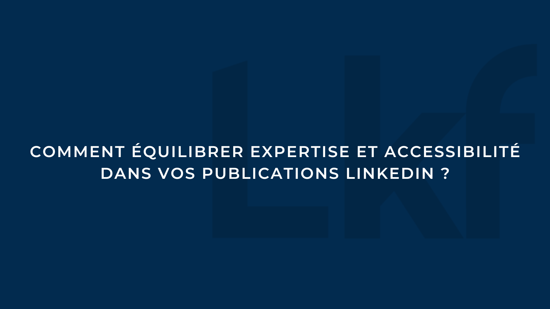equilibre des publications sur linkedin