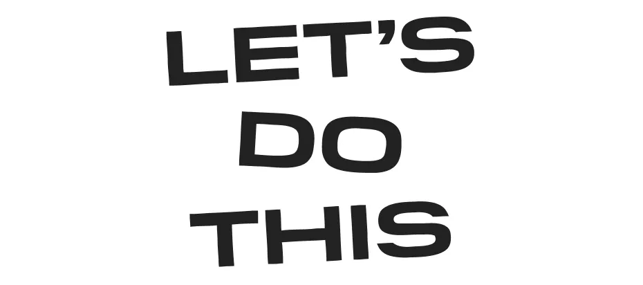 Let's Do This