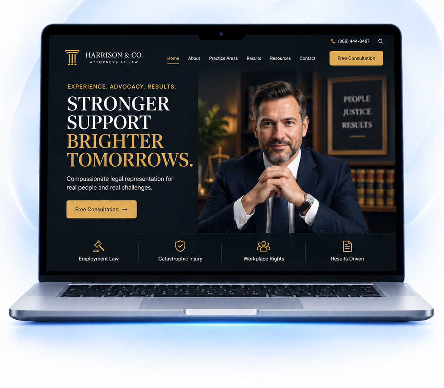 Laptop screen showing a law firm website for Harrison & Co. with a man in a suit sitting with hands clasped, text saying 'Stronger Support Brighter Tomorrows,' and navigation options for Home, About, Practice Areas, Results, Resources, Contact, plus buttons for Free Consultation and icons for Employment Law, Catastrophic Injury, Workplace Rights, Results Driven.
