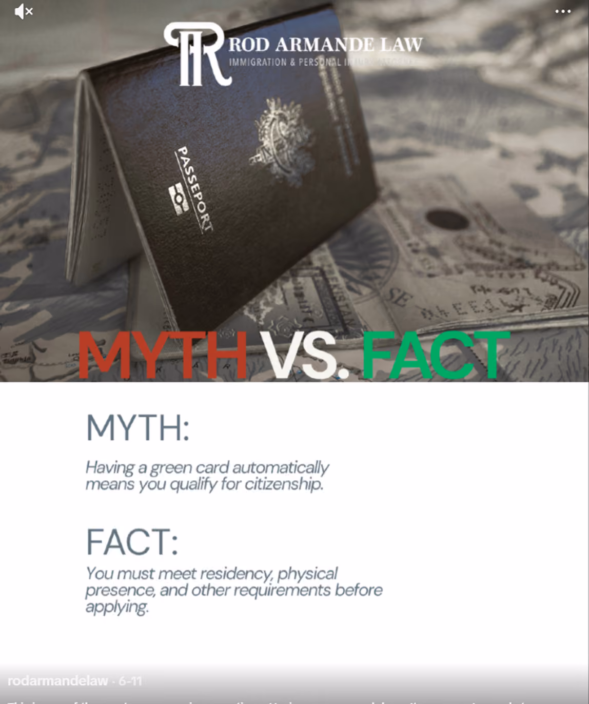 Black passport standing open on a map background with text overlay from Rod Armande Law, comparing myth and fact about citizenship: Myth: Having a green card automatically means you qualify for citizenship. Fact: You must meet residency, physical presence, and other requirements before applying.