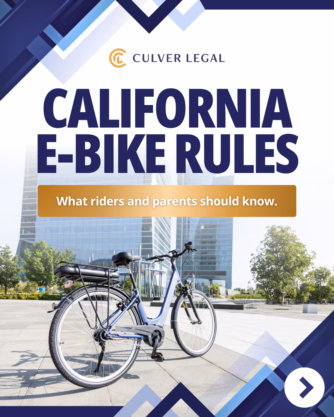 A promotional graphic for Culver Legal titled 'California E-Bike Rules' with a subtitle 'What riders and parents should know,' featuring an electric bike parked on a city plaza with modern glass buildings and trees in the background.