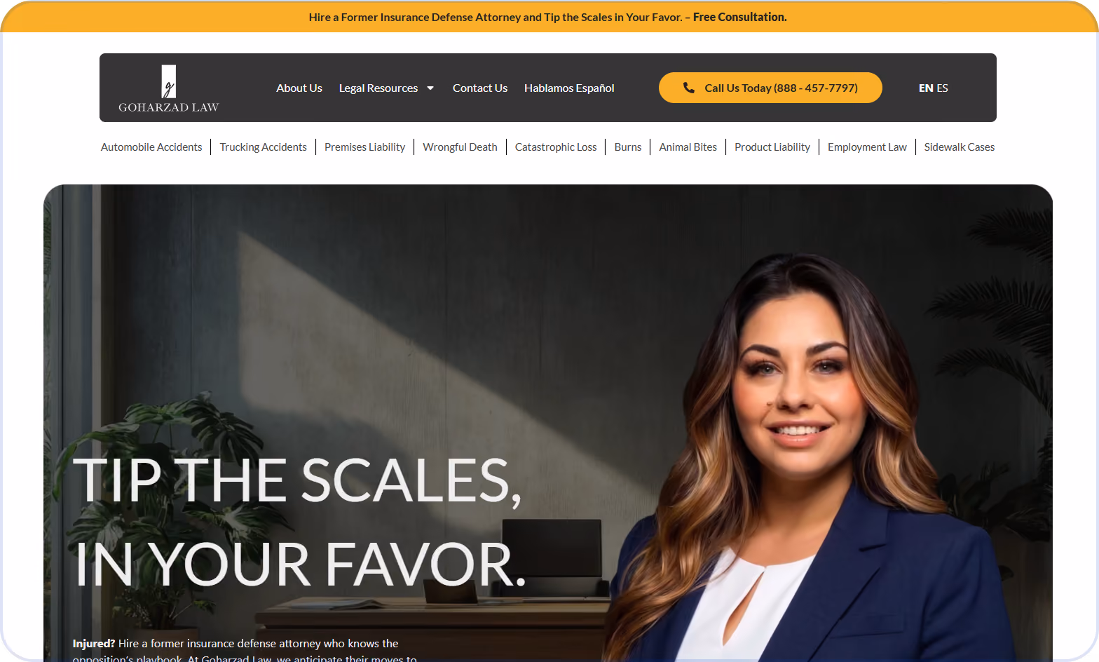 Website header for Goharzad Law featuring a smiling woman in a blue blazer, text reads 'Tip the scales, in your favor.' Navigation links include legal resources, contact, and practice areas like automobile and trucking accidents. A call-to-action button displays a phone number for free consultation.