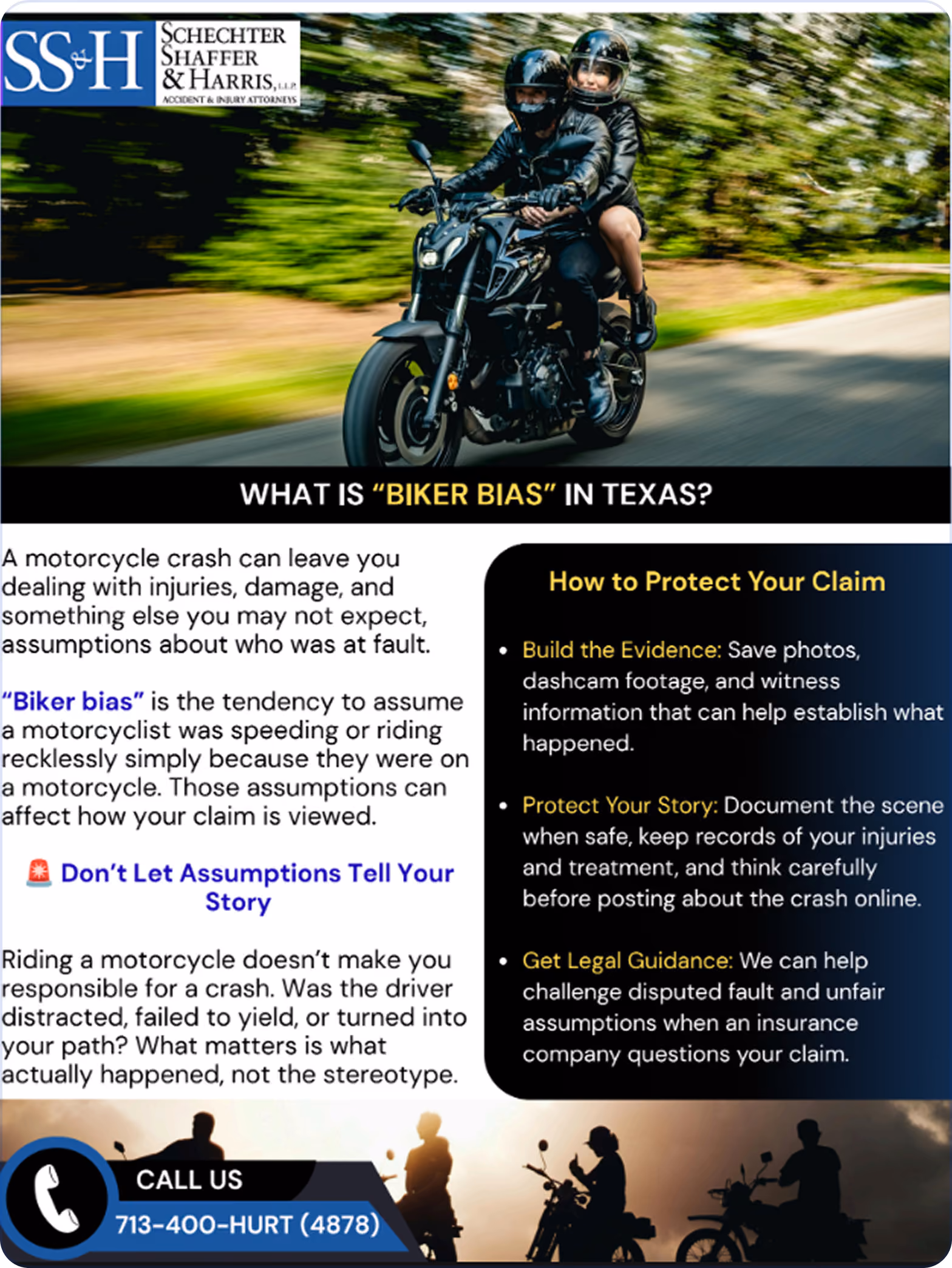 Schechter Shaffer & Harris LLP advertisement with a motorcyclist and passenger riding on a road above text explaining 'Biker Bias' in Texas, describing it as the tendency to assume a motorcyclist caused a crash and urging riders not to let assumptions affect their claims. The ad advises how to protect your claim by saving evidence, documenting injuries, and seeking legal guidance. The firm's contact number 713-400-HURT (4878) is displayed with an icon of a telephone and silhouettes of motorcyclists at the bottom.