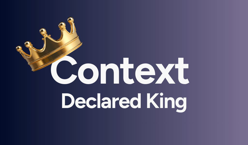 Graphic of a gold crown above the words Context Declared King, on a purple gradient background.