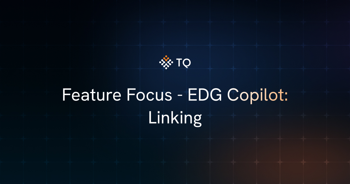Feature Focus - EDG Copilot: Linking