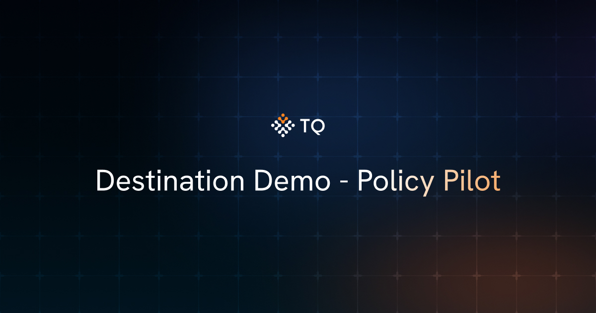 Destination Demo - Policy Pilot
