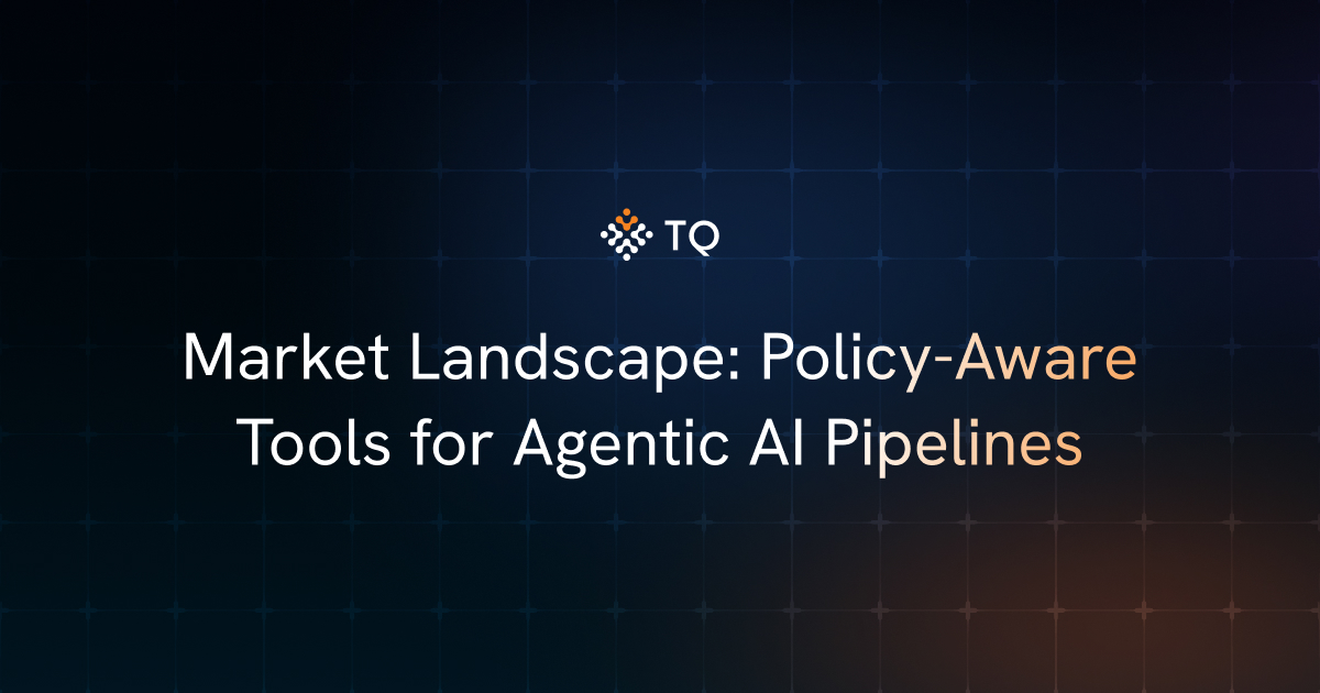 Market Landscape: Policy-Aware Tools for Agentic AI Pipelines