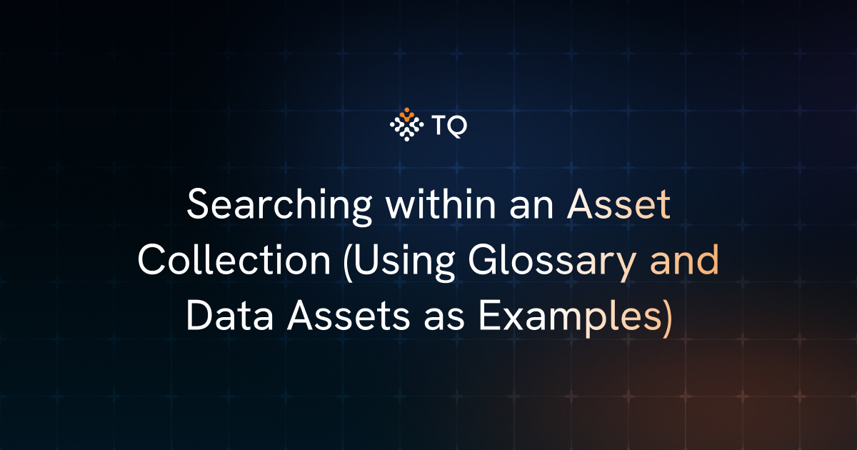 Searching within an Asset Collection (Using Glossary and Data Assets as Examples)
